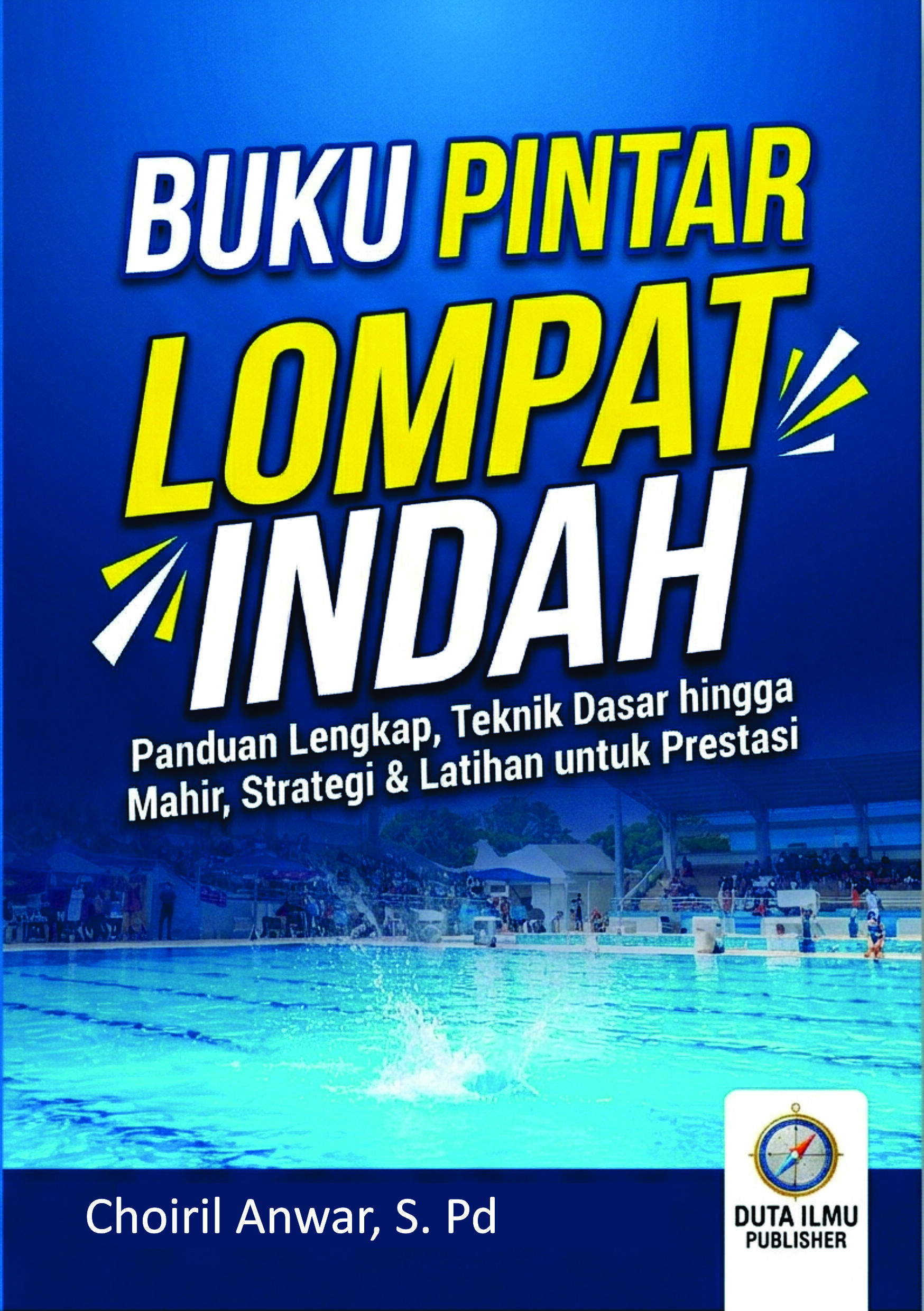 Buku Pintar-Seri Olahraga LOMPAT INDAH